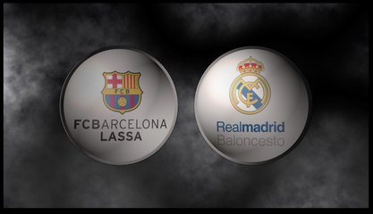 #GameON: FC Barcelona Lassa - Real Madrid