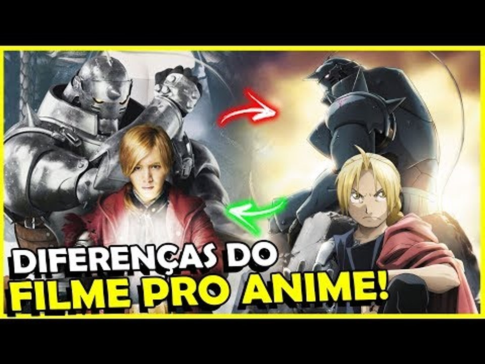 FULLMETAL ALCHEMIST: DIFERENÇAS ENTRE ANIME E FILME