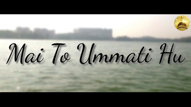 MAI TO UMMATI HOON | Ansari Shoeb & Gulamhasan | Shamsi Brothers | best naat | NEW NAAT 2018 | ORIGINAL BY JUNAID JAMSHED | DANISH & DAWAR