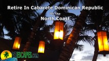 Retire In Cabarete Dominican Republic  - Retire In Caribbean -  Caribbean Vacation Home