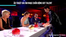 Ảo thuật bài âm nhạc chấn động Got Talent