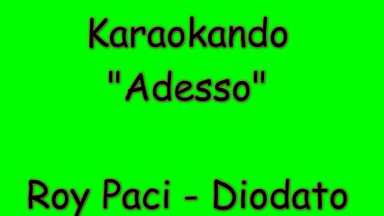 Karaoke Italiano - Adesso - Diodato - Roy Paci ( Testo )