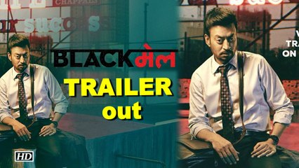 Blackमेल TRAILER: Irrfan Khan's Blackmail mystery