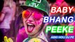 Krishna Murari - Baby Bhang Peeke - Abki Holi DJ Pe