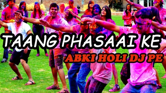 Krishna Murari - Taang Phasaai Ke - Abki Holi DJ Pe