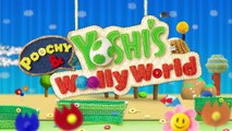Poochy & Yoshi's Woolly World - Les plateformes avec Poochy ! (Nintendo 3DS)