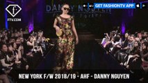 New York Fashion Week Fall/Winter 18 19 - Art Hearts Fashion - Danny Nguyen | FashionTV | FTV