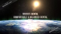 Best Brandon Dentist in Fl- Bridges Dental