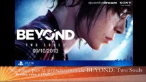 BEYOND: Two Souls disponible sur PS3 - Présentation Comic Con Paris 2013 par David Cage