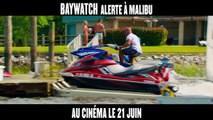 BAYWATCH – ALERTE À MALIBU - TV SPOT Ready (VOST)  [au cinéma le 21 juin 2017]