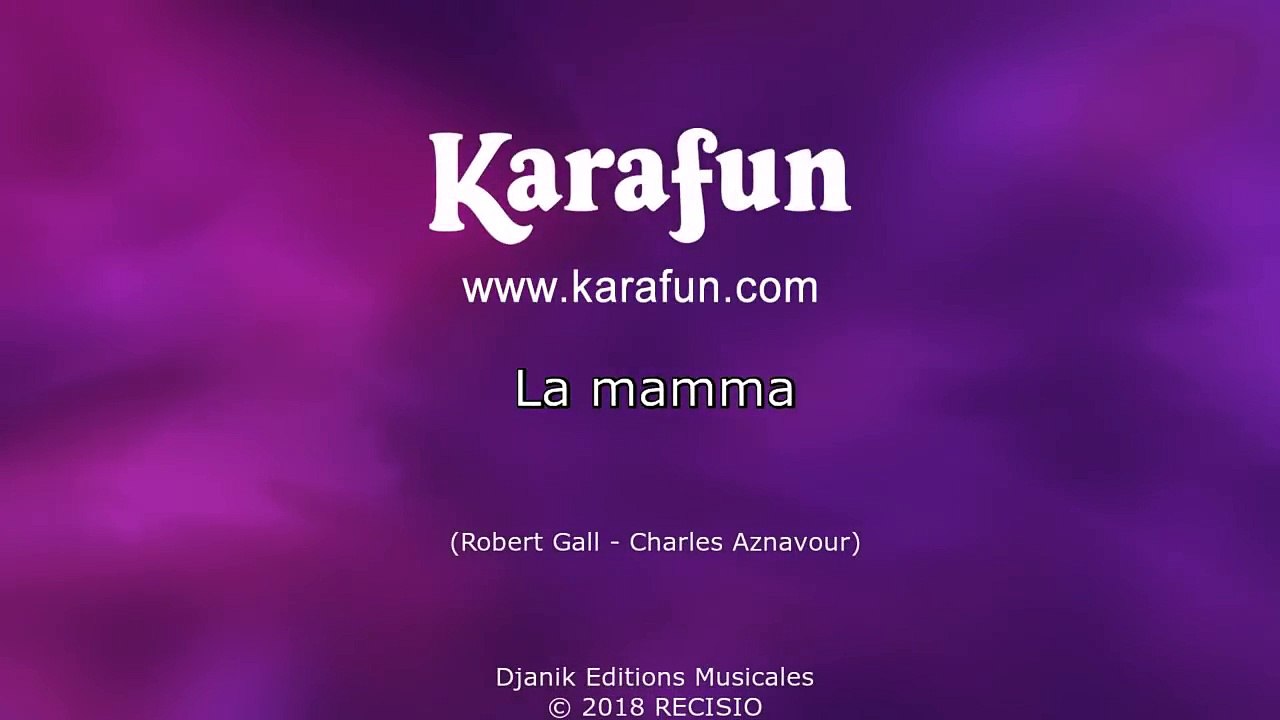 Karaoké La mamma - Charles Aznavour *