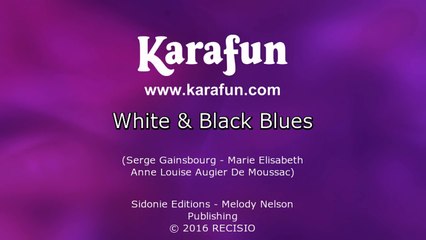 Karaoké White & Black Blues - Joëlle Ursull *