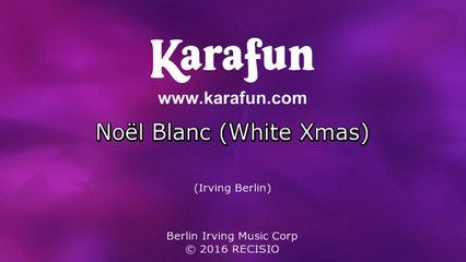 Karaoké Noël Blanc (White Xmas) - Marie Myriam *