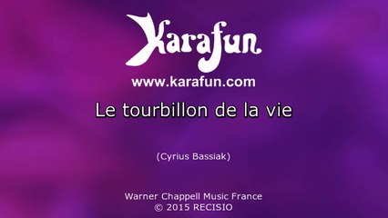 Karaoké Le tourbillon de la vie - Les Enfoirés *