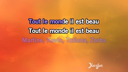 Karaoké Tout le monde (...il est beau) - Zazie *