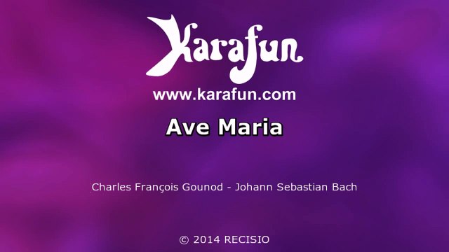 Karaoké Ave Maria - Charles Gounod *