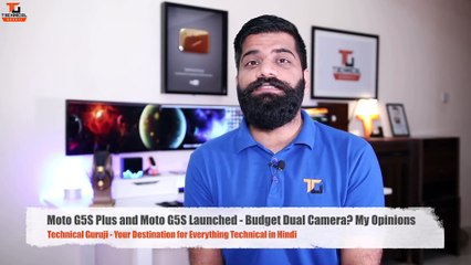 Moto G5S Plus and Moto G5S Launched Budget Dual Camera- My Opinions
