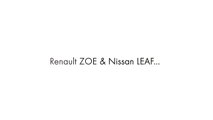 Renault ZOE et Nissan LEAF