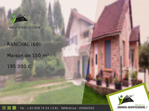 Maison A vendre Ranchal 150m2 - 195 000 Euros