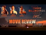 Three Billboards Outside Ebbing, Missouri Movie Review