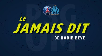 Episode 6/7 : Tout ce que Habib Beye n'a jamais avoué [ Classico PSG vs. OM - LIGUE 1 CONFORAMA ]