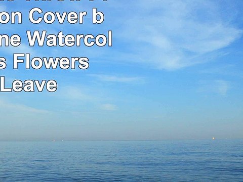 Shabby Chic Throw Pillow Cushion Cover by Ambesonne Watercolored Lilies Flowers Buds