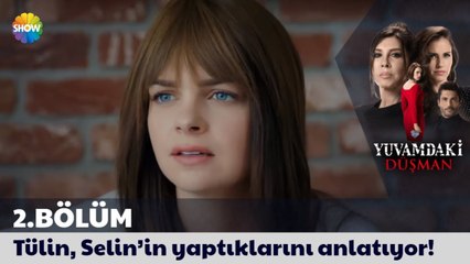 Yuvamdaki Düşman 2. Bölüm | Tülin, Selin’in yaptıklarını anlatıyor