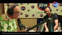 Pascal Nègre fait ses numéros sur RFM /De Palmas / Amour un jour ou amour toujours ?