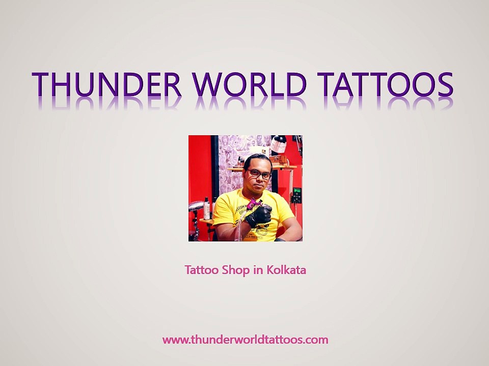 Tattoo Studio in Kolkata - Thunder World Tattoos