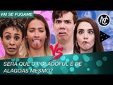 VAI SE FUGAME DOS ALAGOANOS COM LIP SYNC FT. POLADOFUL