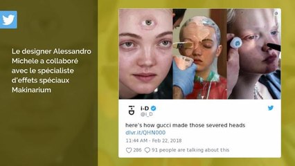 Des mannequins défilent avec des têtes décapitées pour Gucci