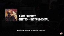 ARIEL SHENEY - Ghetto ( Instrumental )