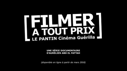 "Filmer À Tout Prix" (teaser)