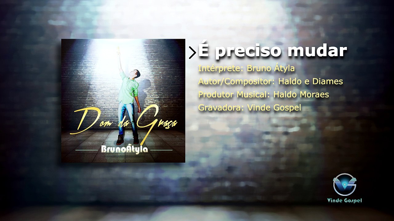 Bruno Átyla - É preciso mudar