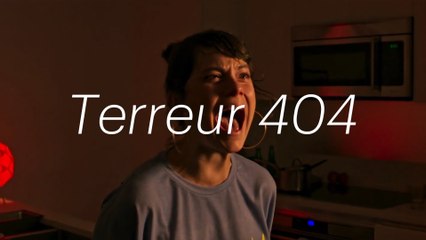 Navet ou chef d'oeuvre? - Écrans | «Terreur 404» de Sébastien Diaz