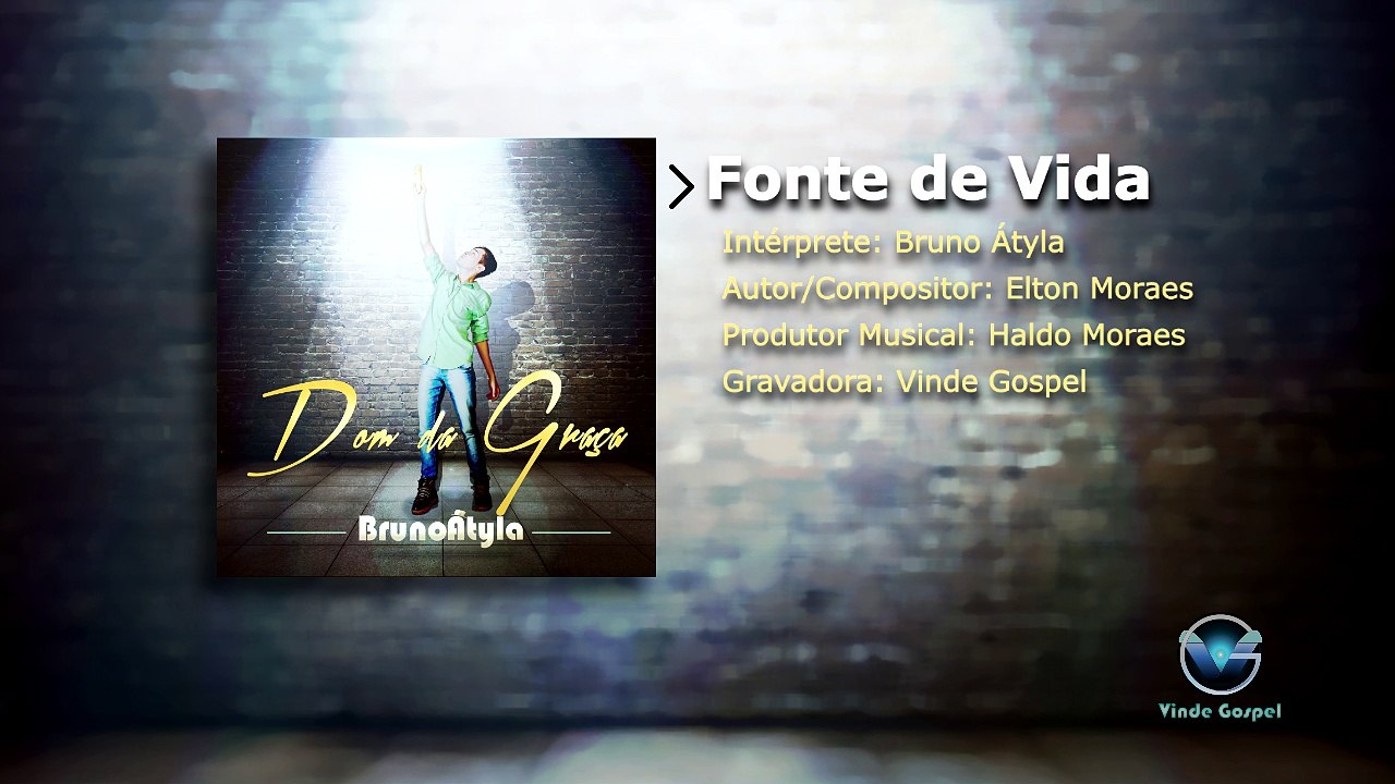 Bruno Atyla | Fonte de Vida
