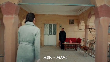 Aşk ve Mavi 54.Bölüm - Mavi’nin, Ali’ye kırgınlığı!