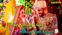 Tu Jo Kahani Likhe itihaas Ban Jao Video For Hindi