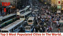 Top 5 most populated cities in the world..