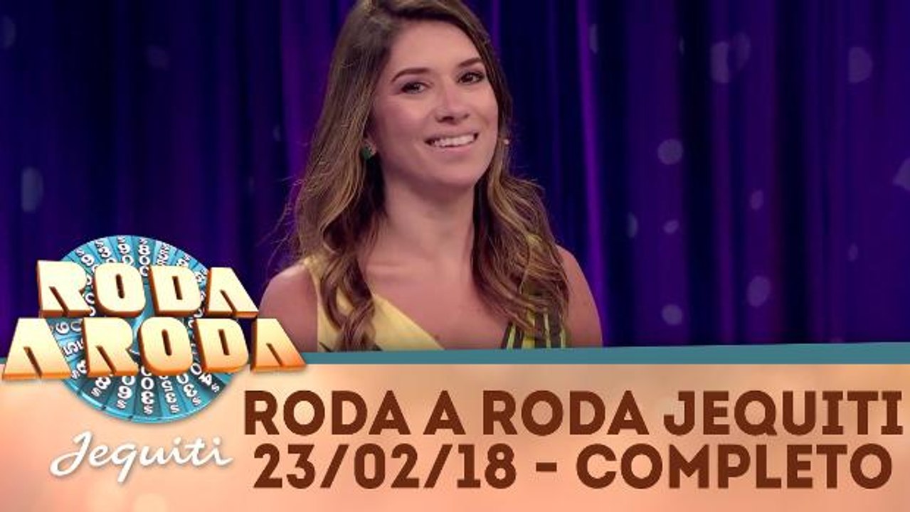 Roda a Roda Jequiti - 23.02.18 - Completo