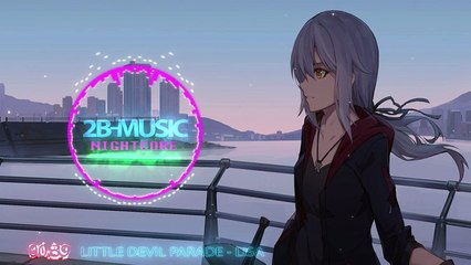 [ NIGHTCORE ]LiSA - LiTTLE DEViL PARADE [ 2B-อนิเมะ ]