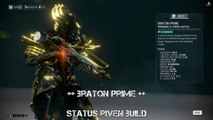Warframe Braton Prime Status Riven Build