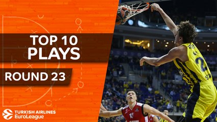 Top 10 Plays  - Turkish Airlines EuroLeague Regular Season Round 23