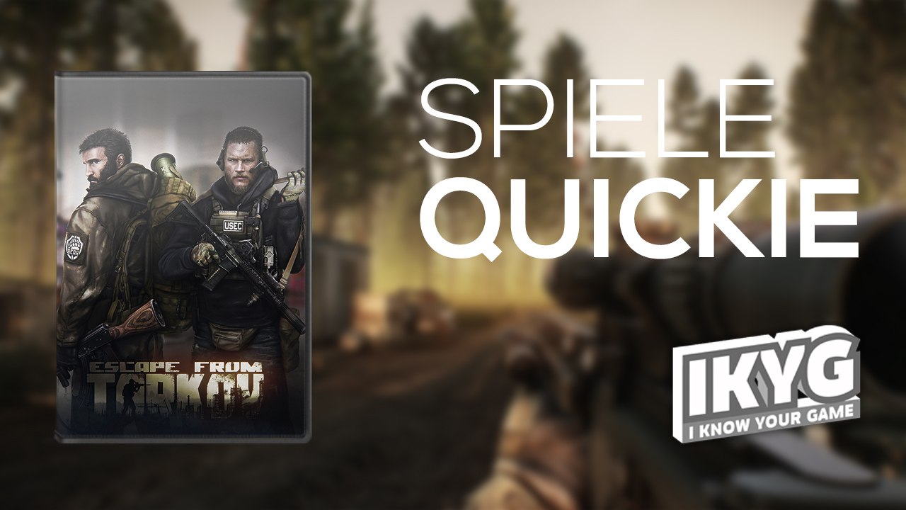 Der Spiele-Quickie - Escape from Tarkov