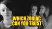Zodiac - Most Trustworthy Signs | BoldSky