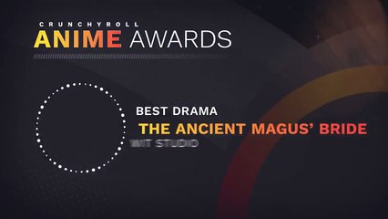 Crunchyroll Anime Awards - Best Drama: The Ancient Magus Bride.