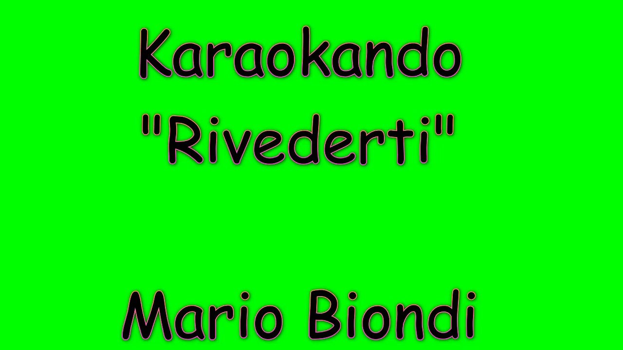Karaoke Italiano - Rivederti - Mario Biondi ( Testo )
