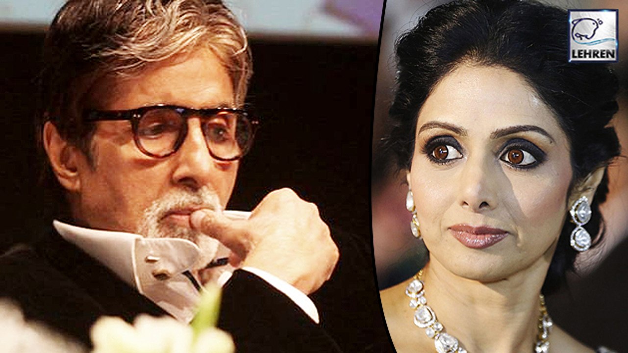 Amitabh Bachchan Announced Sridevi's Demise Bef...