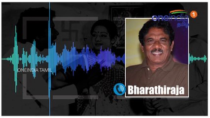 என் மயில் இறந்து விட்டாள்- பாரதிராஜா உருக்கம் | Oneindia Tamil