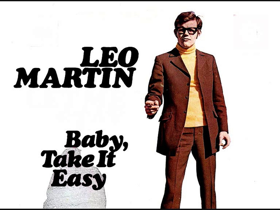 LEO MARTIN - Baby, Take It Easy (1972)